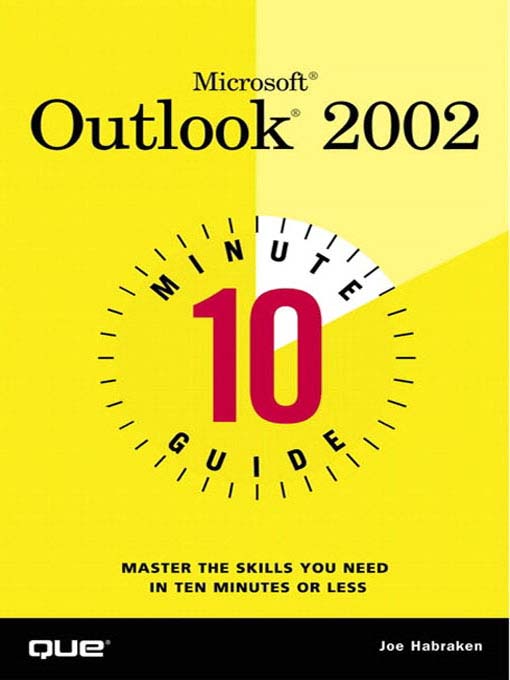 Title details for 10 Minute Guide to Microsoft  Outlook 2002 by Habraken - Available